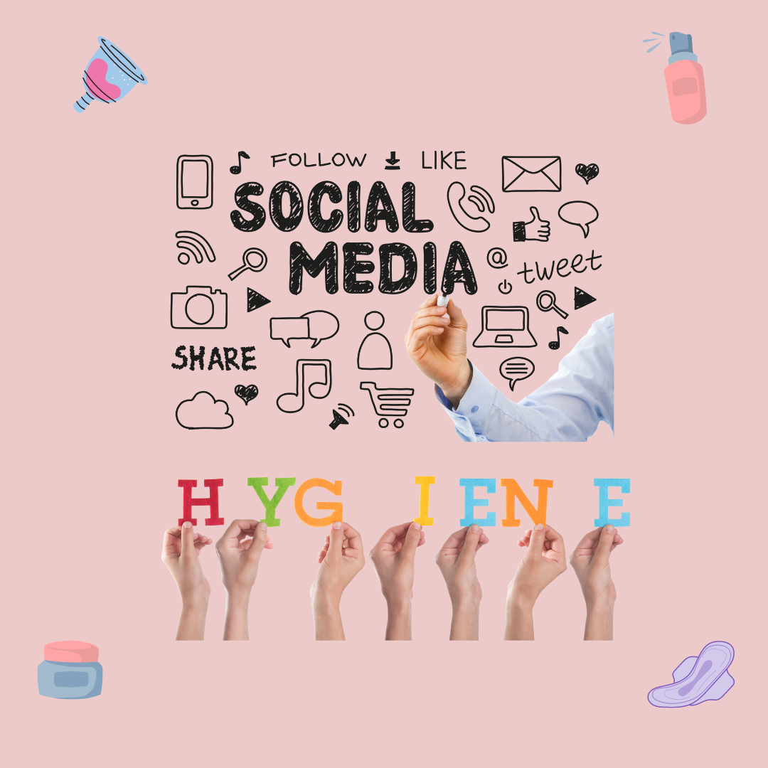 Social media for Feminine Hygiene